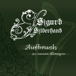 Sigurd Silberhand – Aufbruch zu neuen Klängen